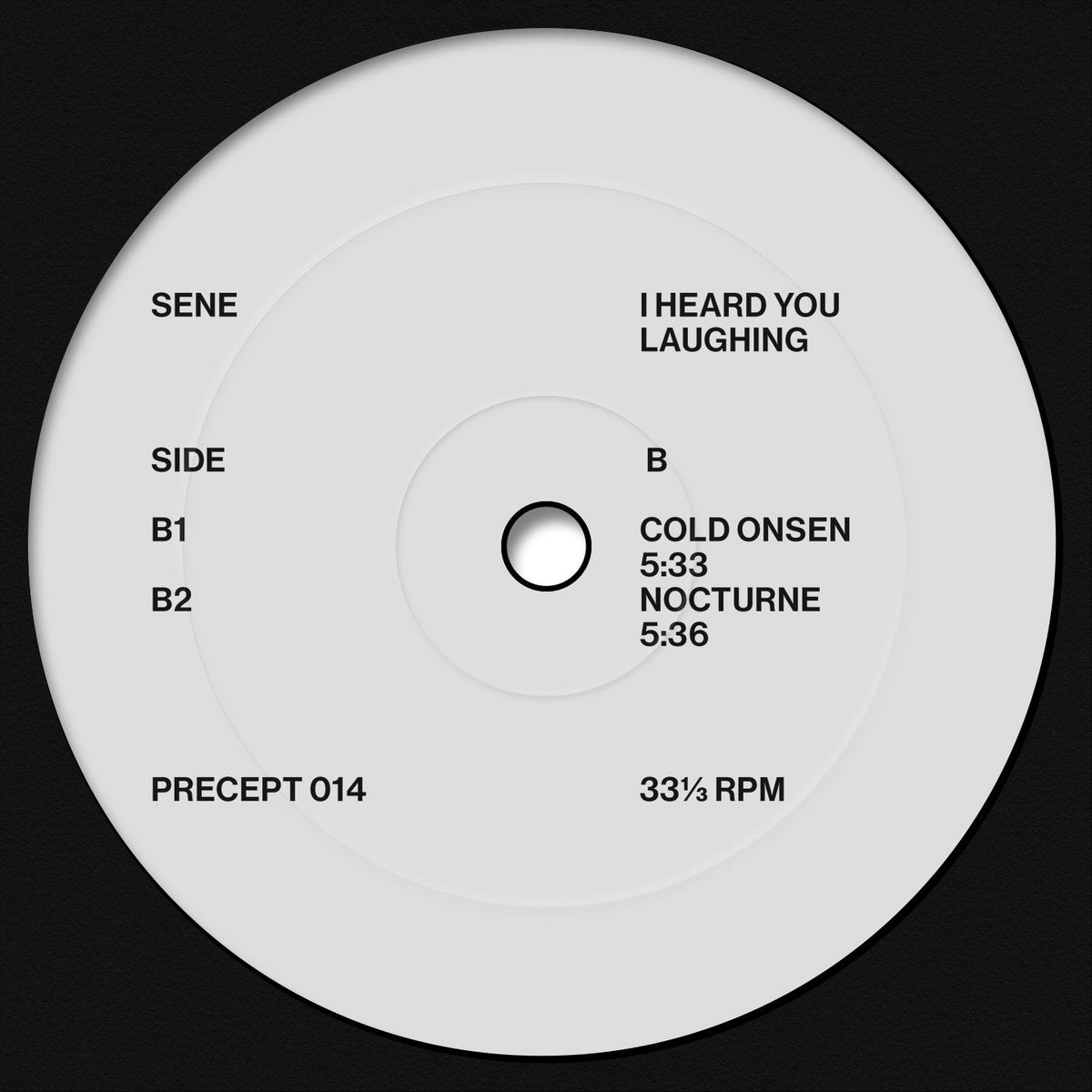 Sene - I Heard You Laughing 12"