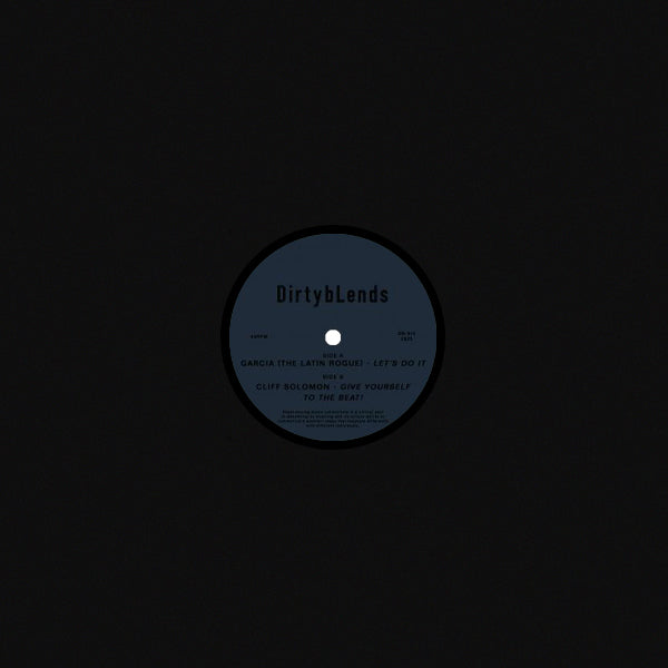 Garcia (The Latin Rogue) / Cliff Solomon - Let's Do It / Give Yourself to the Beat! 12"