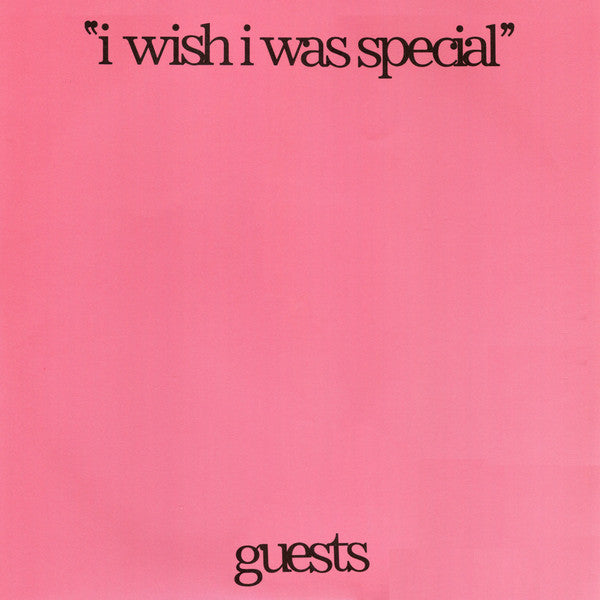 Guests - "i wish i was special" LP