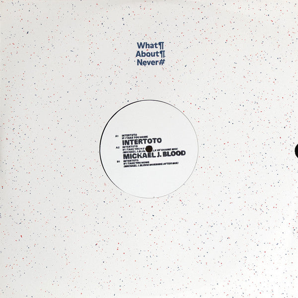 Intertoto - If I Take You Home w/ Michael J. Blood Mixes 12"