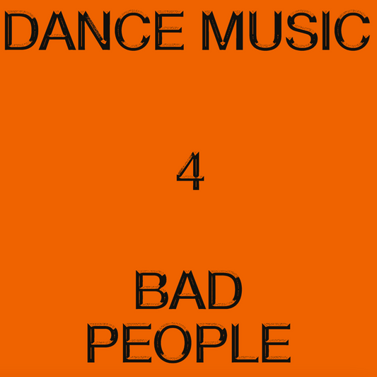 Hieroglyphic Being - Dance Music 4 Bad People LP