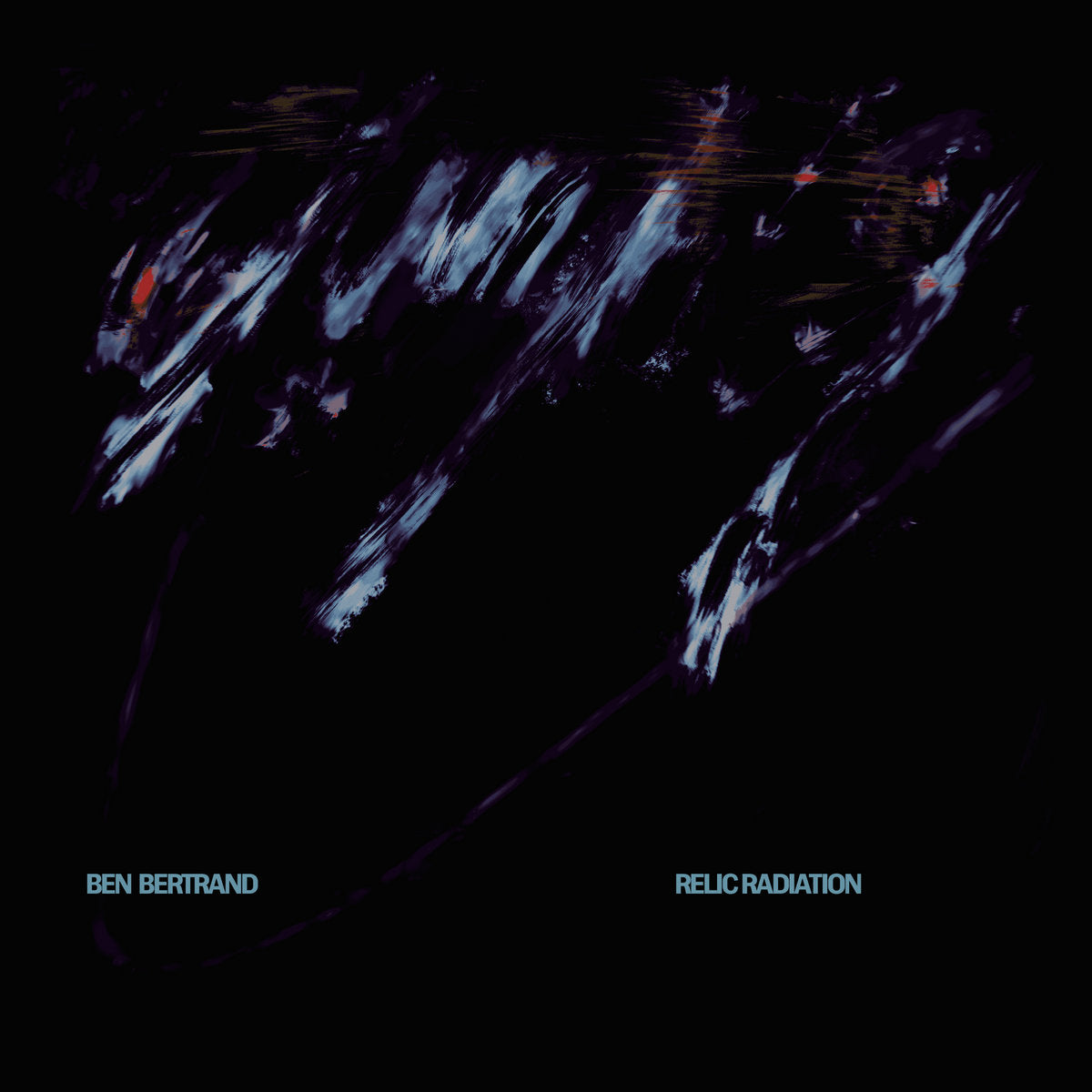 Ben Bertrand - Relic Radiation LP (Pre-order)