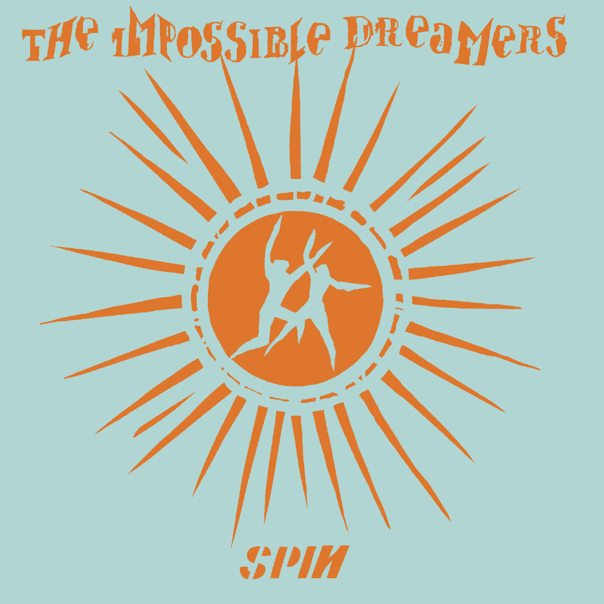 The Impossible Dreamers - Spin 12"