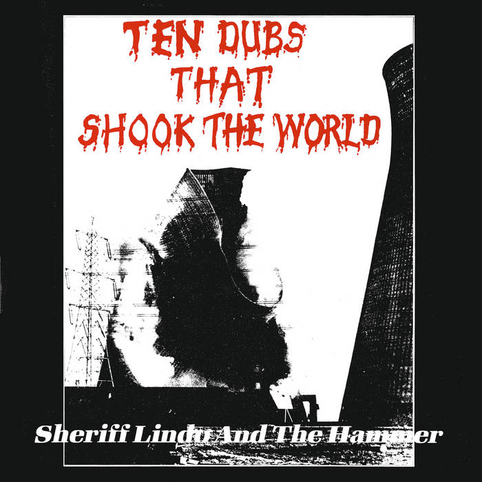 Sheriff Lindo and The Hammer - Ten Dubs That Shook the World LP