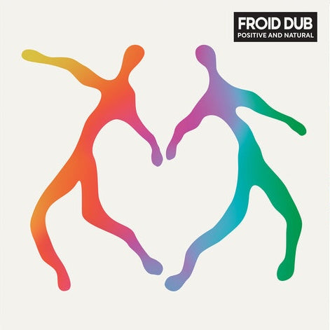 FROID DUB - Positive and Natural LP
