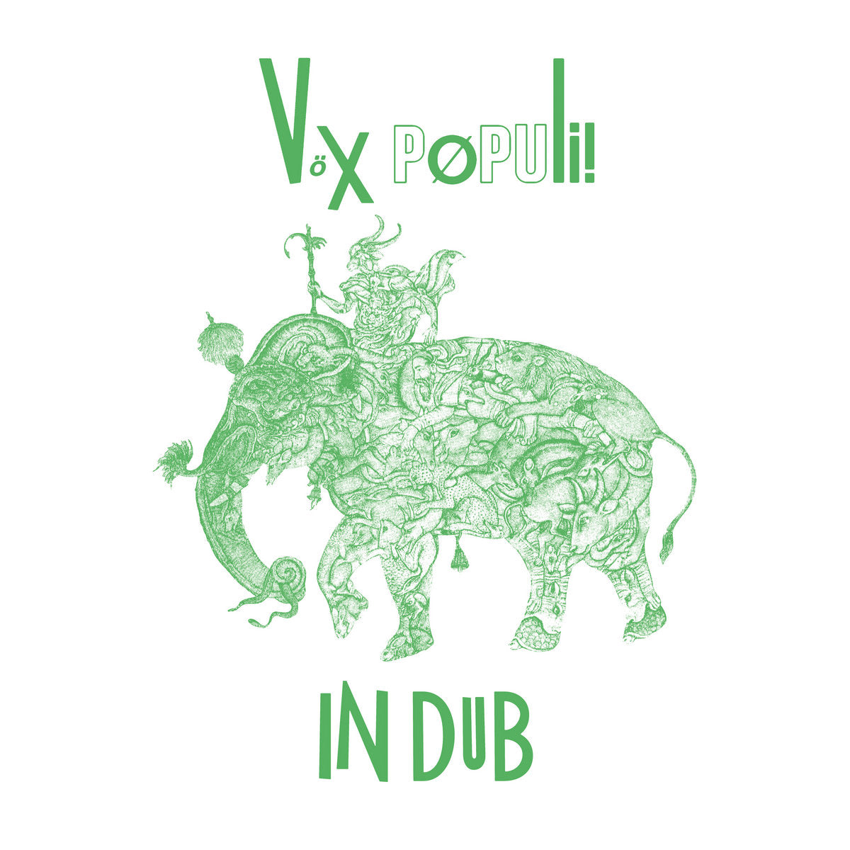 Vox Populi! - In Dub (w/ Full Circle, Froid Dub, Krikor & Shelter Remixes)