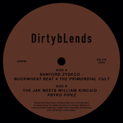Sanford Zydeco / The Jak N Kincaid - Buckwheat Beat 4 the Primordial Cult / Psycho PipeZ 12"