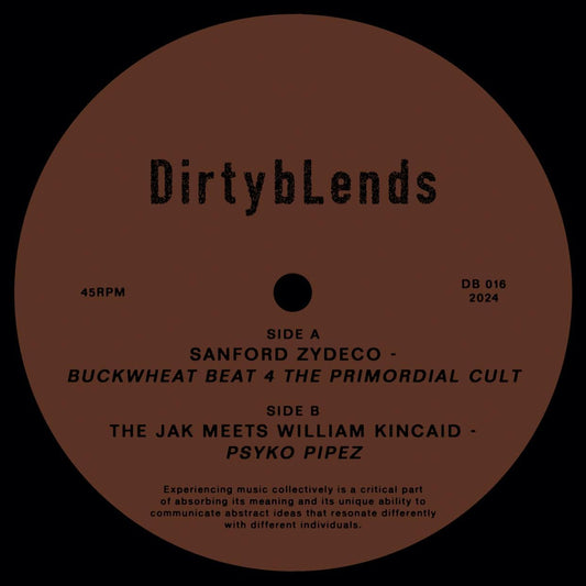 Sanford Zydeco / The Jak N Kincaid - Buckwheat Beat 4 the Primordial Cult / Psycho PipeZ 12"