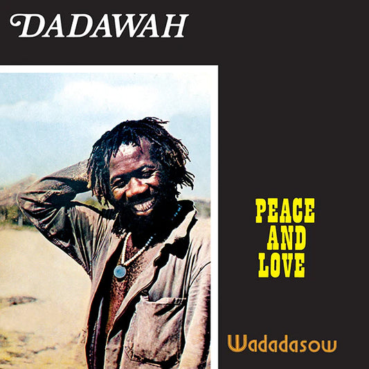 Dadawah - Peace and Love - Wadadasow LP