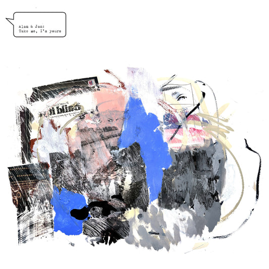 Alan & Jan - Take me, I’m yours Faitiche LP (Jan Jelinek & Portable) (Pre-order)