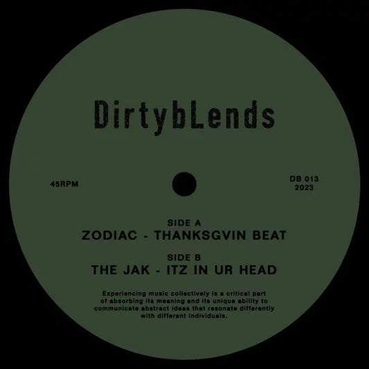 Zodiac / The Jak - Thanksgvin Beat / Itz In Ur Head 12"