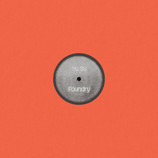 Yu Su - Foundry / Bonita 12" (Short Span) (Pre-order)