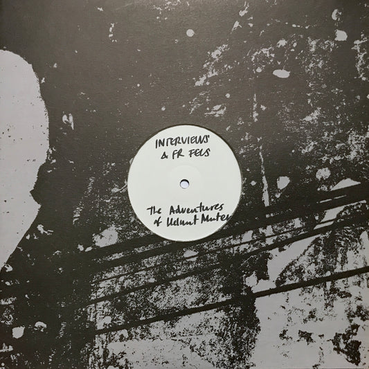 Interviews & FR Fels - The Adventures of Helmut Muten 12"