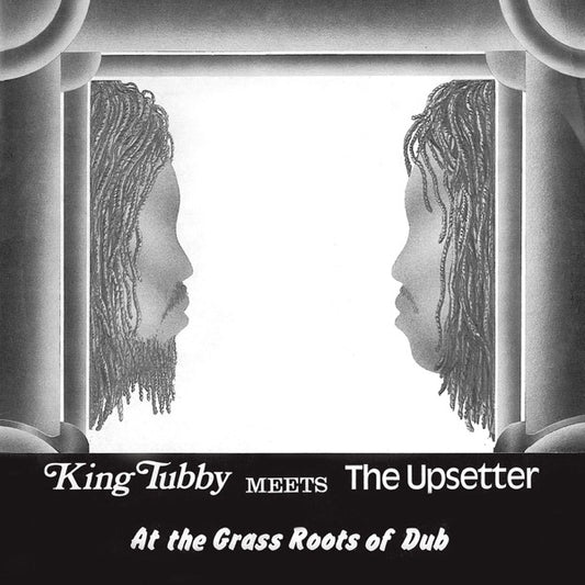 King Tubby meets The Upsetter - At the Grass Roots of Dub LP