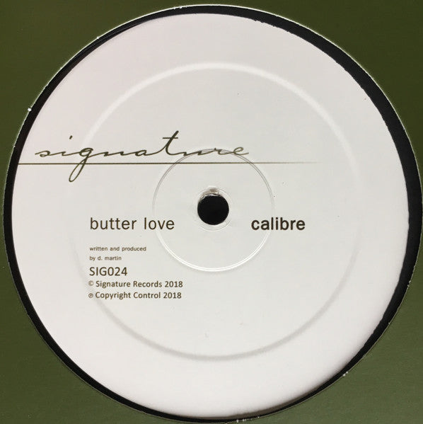Calibre - Taciturn / Butter Love 12"