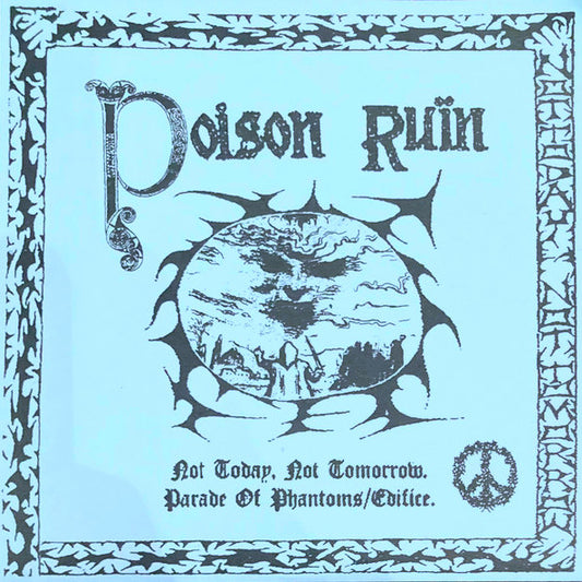 Poison Ruïn - Not Today, Not Tomorrow 7"