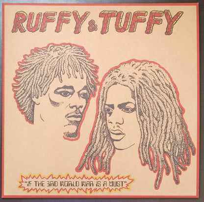 Ruffy & Tuffy - If the 3rd World War Is a Must 12"