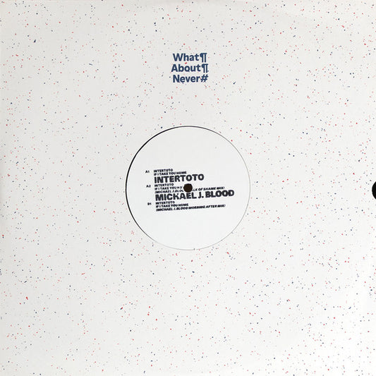 Intertoto - If I Take You Home w/ Michael J. Blood Mixes 12"
