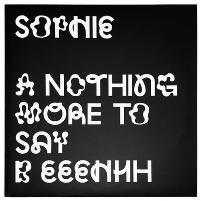 Sophie - Nothing More to Say 12"