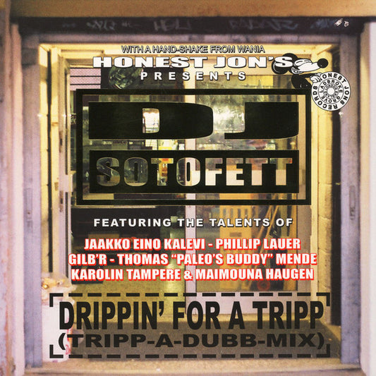 DJ Sotofett - Drippin' for a Tripp (Tripp-A-Dubb-Mix) 2xLP