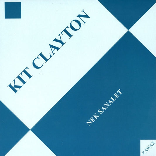 Kit Clayton - Nek Sanalet 2xLP (Pre-order)