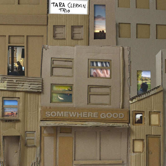 Tara Clerkin Trio - Somewhere Good LP (Pre-order)