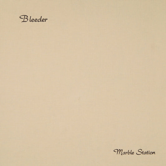 Bleeder - Marble Station EP