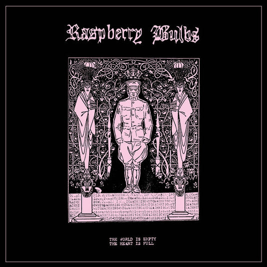 Raspberry Bulbs - The World Is Empty, The Heart Is Full LP