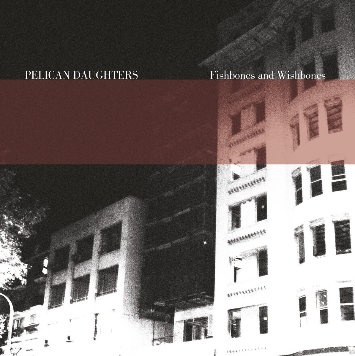 Pelican Daughters - Fishbones and Wishbones LP