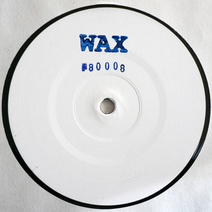 Wax - No. 80008 12"