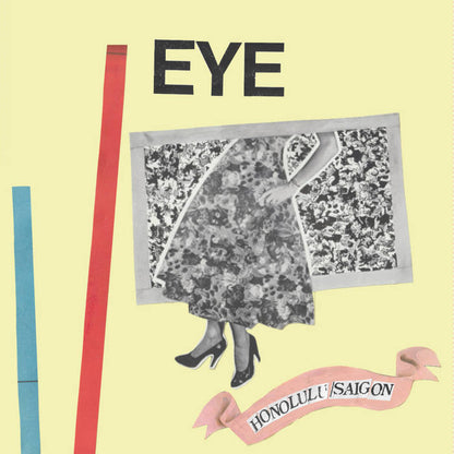 EYE - Honolulu / Saigon LP