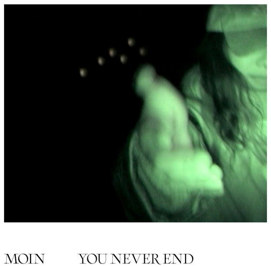 Moin - You Never End LP [Pre-order]