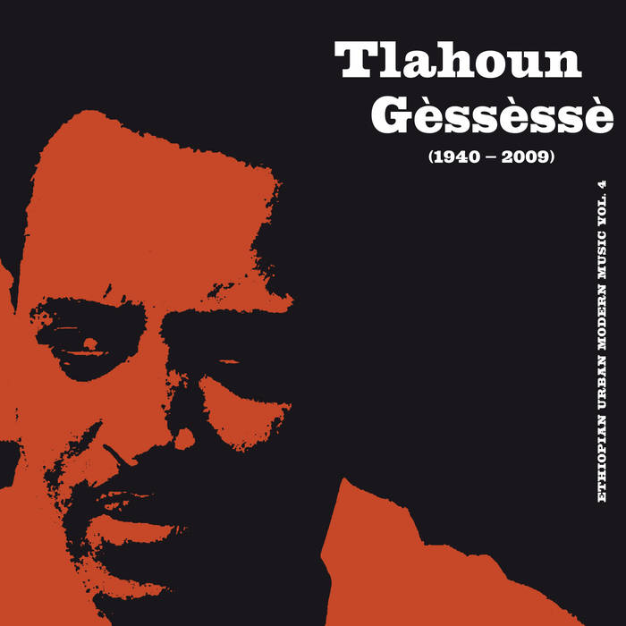 Tlahoun Gèssèssè - Ethiopian Urban Modern Music Vol. 4 LP