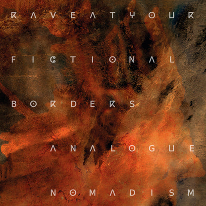 Rave at Your Fictional Borders - Analogue Nomadism LP