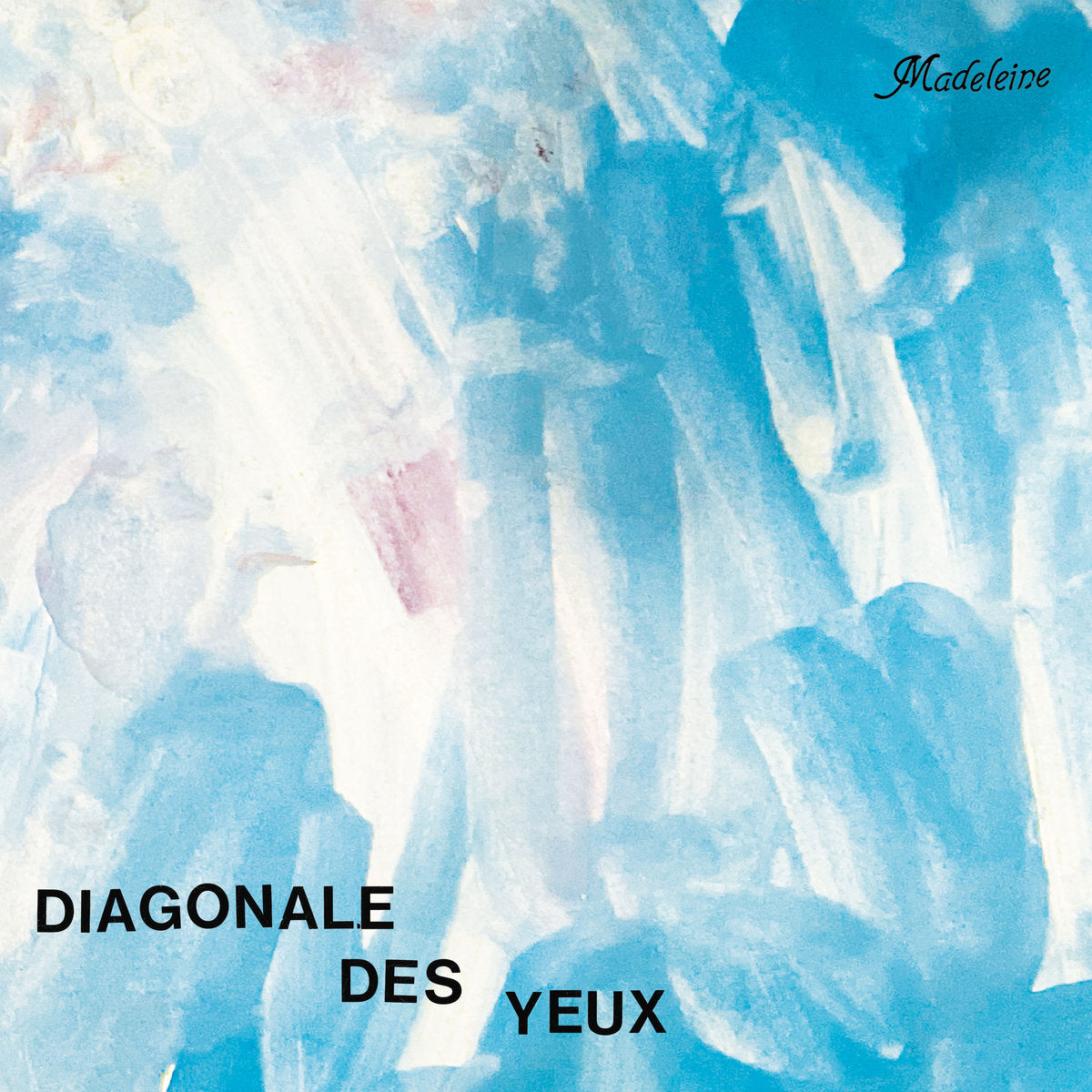 Diagonale des Yeux - Madeleine LP