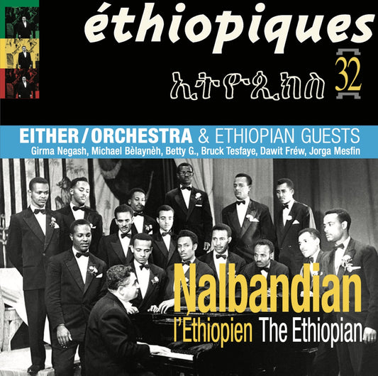 Nalbandian The Ethiopian & Either/Orchestra - L'éthiopien/The Ethiopian (Ethiopiques) 2xLP