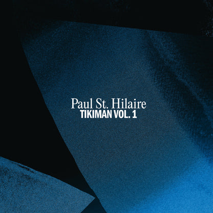 Paul St. Hilaire - Tikiman Vol.1 - 2xLP