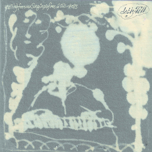 Daily Toll - Sing Forever (Singing Is Free) LP
