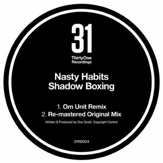 Nasty Habits - Shadow Boxing w/ Om Unit Remix 12"