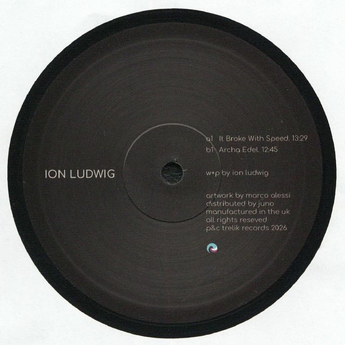 Ion Ludwig - It Broke with Speed 12"