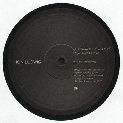 Ion Ludwig - It Broke with Speed 12"