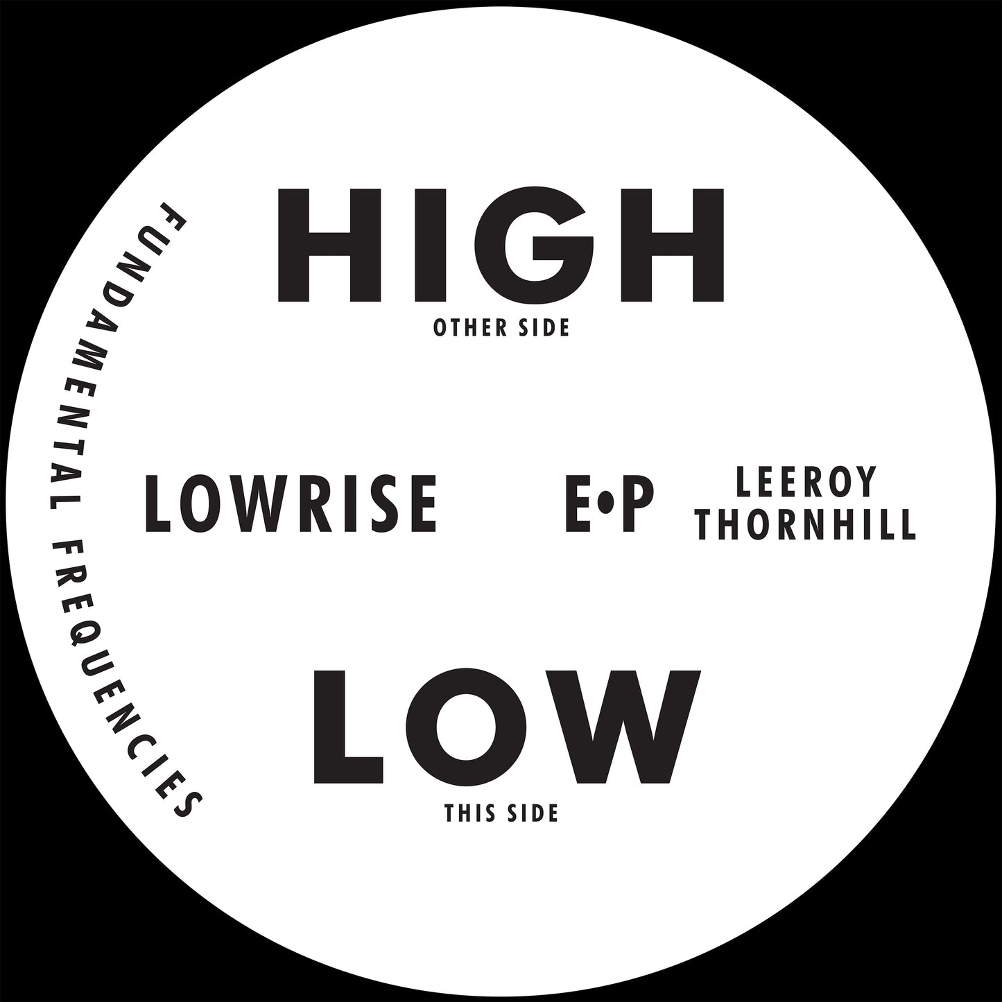 Leeroy Thornhill - Lowrise EP 12"